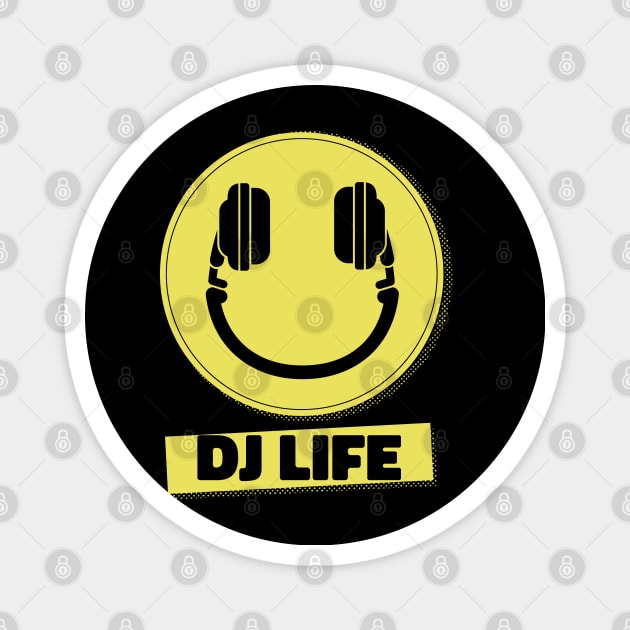 DJ Life Smile Magnet by LR_Collections